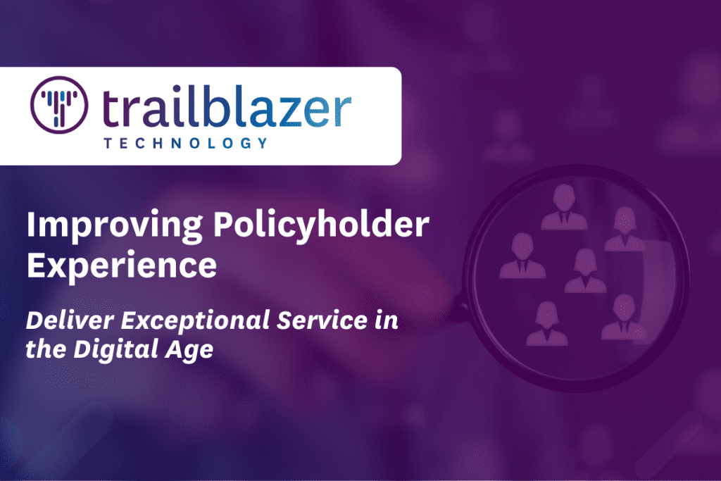 Improving Policyholder Experience